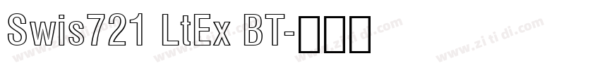 Swis721 LtEx BT字体转换 Swis721 LtEx BT字体转换